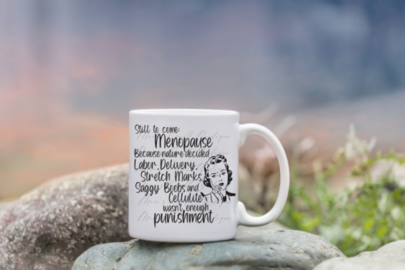 Still to Come: Menopause-Punishment SVG: A Bold Take on Creative Design